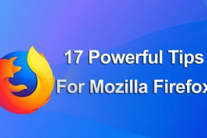 17 Powerful Tips for Mozilla Firefox of 2019 17 Powerful Tips for Mozilla Firefox of 2019