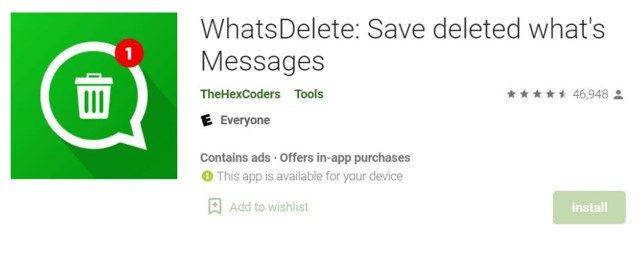 Go to your app store or play store and download whatsdelete