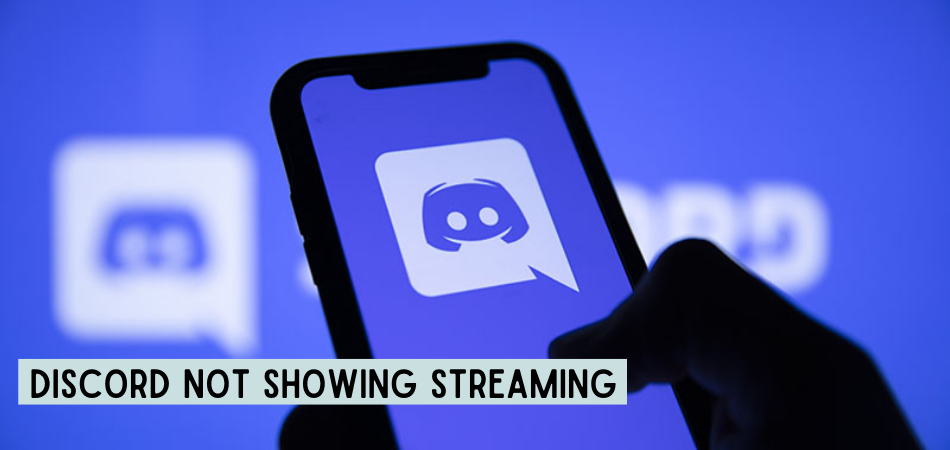 Why Is The Discord Not Showing Streaming