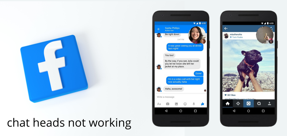 How To Fix Chat Heads Not Working?