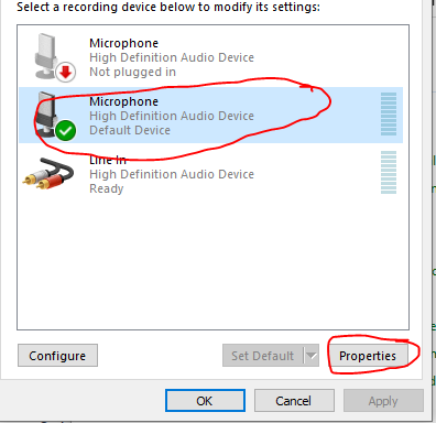 Choose your microphone and click on Properties
