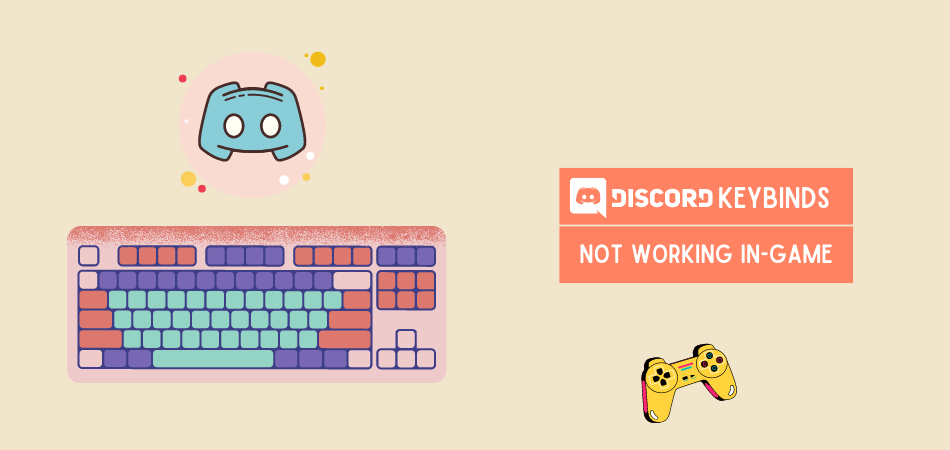 How To Fix Discord Keybinds Not Working In-Game?