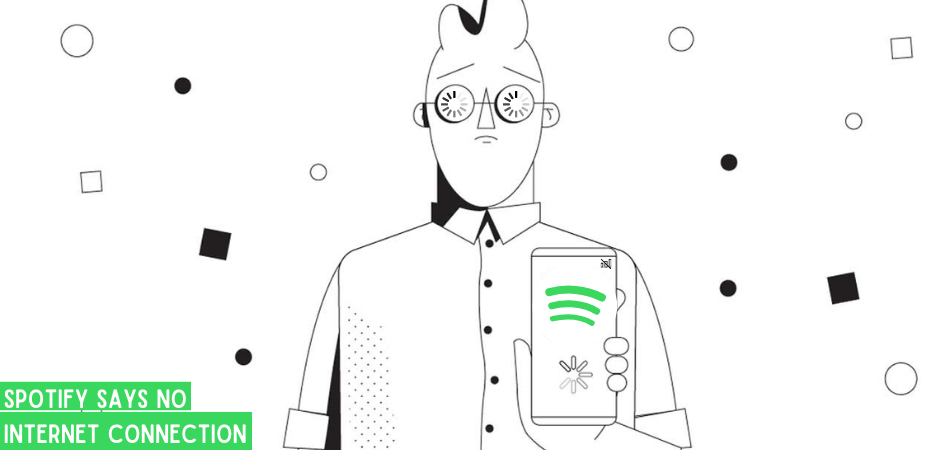 Spotify Says No Internet Connection: What’s the Solution?