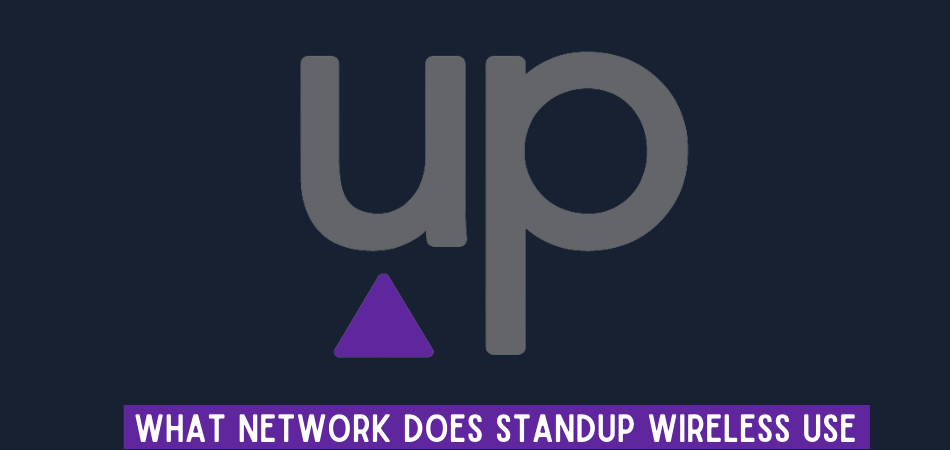 What Network Does Standup Wireless Use?