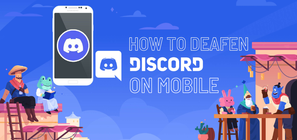 How To Deafen On Discord Mobile?