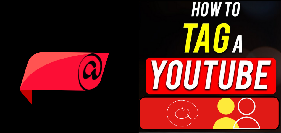 How to Tag Someone on Youtube