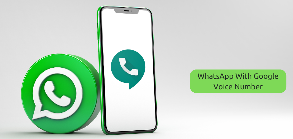 WhatsApp With Google Voice Number