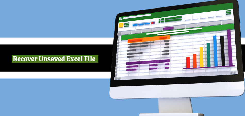 How To Recover Unsaved Excel File [Windows PC And MacBook]