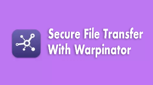 how to Secure File Transfer With Warpinator